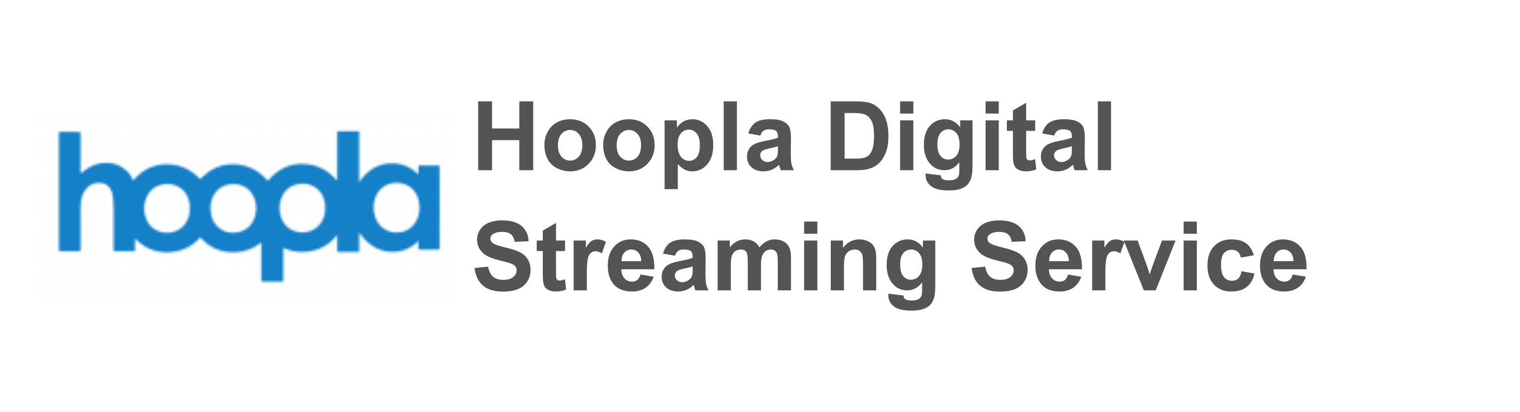 Hoopla Digital Streaming Service