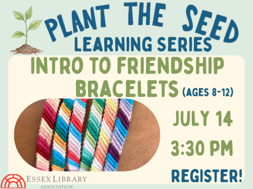 7.14.26 Plant the Seed Friendship Bracelets