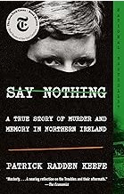 cover of Say Nothing by Patrick Radden Keefe